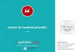 L’avenir de l’audiovisuel public - Senat.fr...pour L’avenir de l’audiovisuel public - Juin 2018 3 La méthodologie - France Echantillon de 1020 personnes représentatif de