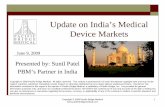 Update on India’s Medical Device Markets€¦ · 09/06/2009  · India – Healthcare Expenditure on healthcare including services, medical devices and pharmaceuticals is US $35