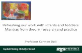 Refreshing our work with infants and toddlers: Mantras from theory, research and practice › __data › assets › pdf_file › 0003 › ... · 2017-10-16 · Mantras for attuned