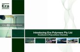 Introducing Era Polymers Pty Ltd - Feiplar Composites & Feipur€¦ · Introducing Era Polymers Pty Ltd Excellence in Polyurethane Chemistry . Era Polymers A SPECIALIST POLYURETHANE