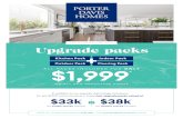 FOR A LIMITED TIME ONLY Upgrade packs...Kitchen Pack Valued at: $8,800 $8,800 Indoor Pack $3,800 $5,900 Outdoor Pack Valued at: $10,400 $9,800 Choice of flooring to the entry, kitchen,