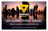 DO SOMETHING GREAT - Volfest€¦ · DO SOMETHING GREAT. Volunteering is at the heart of so many organisations and causes in our community. This is your chance to get involved and