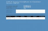 VTCT Level 2 Certificate in Customer Service (QCF)VTCT Level 2 Certificate in Customer Service (QCF) By signing this summary of assessment you are confirming that all learning outcomes,