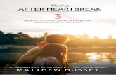 Dating After Heartbreak - Matthew Hussey · 2018-11-20 · Dating AFTER HEARTBREAK SECRETS TO TRANSFORM YOUR DATING LIFE AND FIND THE LOVE YOU WANT BY THE SINGLE WIVES' DATING COACH