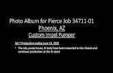 Photo Album for Pierce Job 34711-01 Phoenix, AZ...Photo Album for Pierce Job 34711-01 Phoenix, AZ Custom Impel Pumper Wk 7 Production ending June 19, 2020 • The cab, pump house,