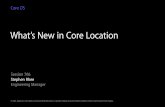 What’s New in Core Location - Apple Developer · What’s New in Core Location Location authorization Visit monitoring Indoor positioning. Introduction A brief history. ... Location.