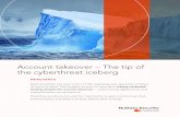 Account takeover – The tip of the cyberthreat iceberg1zmiiq24oo5a7l1r624eayhp-wpengine.netdna-ssl.com/wp...Account takeover – The tip of the cyberthreat iceberg Data breaches are