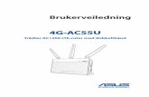 4G-AC55U - Asusdlcdnet.asus.com/.../4G-AC55U/NW10633_4G-AC55U_MANUAL_V2.pdf6 1 Bli kjent med den trådløse ruteren 1.1 Velkommen! Takk for at du kjøpte en ASUS 4G-AC55U trådløs