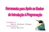 Acadêmica: Karly Schubert Vargas Orientadora: Joyce Martinsdsc.inf.furb.br/arquivos/tccs/apresentacoes/2005-1karlyschubertvarg… · Ambientes interativos de aprendizagem Modelagem/Simulação