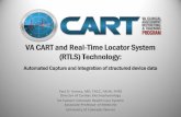 VA CART and Real-Time Locator System (RTLS) TechnologyVA CART and Real-Time Locator System (RTLS) Technology: Automated Capture and Integration of structured device data Paul D. Varosy,