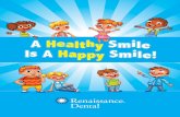 A Healthy Smile Is A Happy Smile! - Renaissance Benefits · clean your teeth as you chew! Brush at least twice per day to keep your smile healthy and white. Can you find the hidden