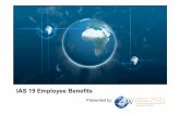 IAS 19 Employee Benefitsdownload2.wconsulting.co.za/downloads/webinars/feb/IAS 19... · 2014-01-23 · IAS 19 (Revised) Under the new requirements, the change in the net defined benefit