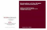 Evaluation of the Bright Start DemonstrationBright Start had some success in improving rates of in-hospital paternity establishment. Establishment rates improved significantly, relative