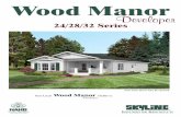 Wood Manor...• Insulated Vinyl Windows w/Low "E" Glass • Window Grids • Egress Windows in Bedrooms • 15” Raised Panel Shutters at All Windows • 200 Amp Service Entrance