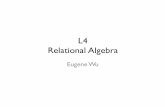 L4 Relational Algebra - GitHub Pages › files › lectures › lec4.pdfOverview Last time, learned about pre-relational models an informal introduction to relational model an introduction