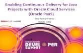 Enabling Continuous Delivery for Java Projects with Oracle ...developermarch.com/.../GIDS16_Apr28_ContinuousDelivery_SivaRam… · Continuous Delivery Is Reshaping The Future Of ALM