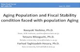Aging Population and Fiscal Stability condition …...Aging Population and Fiscal Stability condition faced with population Aging Naoyuki Yoshino, Ph.D. Dean, ADB Institute, yoshino@econ.keio.ac.jp