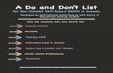 A Do and Don’t List - WordPress.com€¦ · DON'T DON'T Students DON'T DO Be aware that different students cope in different ways Be judgemental or dismissive of a student who self-injures