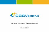 Latest Investor Presentation - CGG · This presentation contains forward-looking statements, including, without limitation, statements about CGGVeritas’s(“theCompany”) plans,