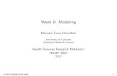 Week 9: Modeling - Denver, Colorado...Week 9: Modeling Marcelo Coca Perraillon University of Colorado Anschutz Medical Campus Health Services Research Methods I HSMP 7607 2017 c 2017