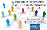 Rationale for creating a PBRN in chiropractic€¦ · Rationale for creating a PBRN in chiropractic “If we want more evidence-based practice, ... placebo-controlled studies ...