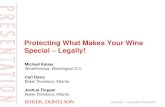 Protecting What Makes Your Wine Special Legally! Webinar.pdfProtecting What Makes Your Wine Special – Legally! Michael Kaiser WineAmerica, Washington D.C. Carl Davis ... Patenting