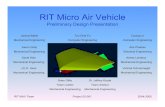 Preliminary Design Presentation - 123seminarsonly.com€¦ · RIT MAV Team Project 05-001 2004-2005 RIT Micro Air Vehicle Preliminary Design Presentation Brian Gillis Team Leader