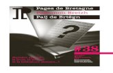 ¶ Paij de Brtêgn - Livre et lecture en Bretagne · 2015-01-14 · Vous pourrez y retrouver un panorama des missions de Livre et lecture en Bretagne : laboratoire des auteurs, langues