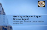 Working with your Liquor Control Agent - EIU with your Liquor Control... · 2018-05-24 · Benefits of Working Together By working with your state agent you bring in the resources