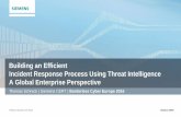 Building an Efficient Incident Response Process Using ... · Public© Siemens AG 2016 Seite 5 September 2016 Siemens CERT What is Cyber Threat Intelligence? Threat intelligence is