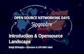 Singapore - Linux Foundation Events · 2019-12-21 · OSN Days Singapore Agenda Time Program Speaker Company 9 - 9.30 am Registration, Coffee & Networking All 9.30 am Introduction