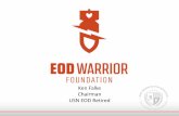 Ken Falke Chairman USN EOD Retired...•Gold Star, Wounded Warrior, Dependents •2016 - $202,217 •2015 - $172,000 •2014 - $140,000 •2013 - $95,000 Four Pillars of Support I.