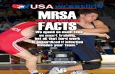 USA Wrestling - Team USAcontent.themat.com/CoachesCorner/FinalMRSAGuide.pdfUSA Wrestling MRSA and other Infection Facts Table of Contents Section #1: Making Wrestling Safer – Guide