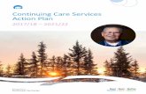 Continuing Care Services Action Plan 2017/18 - 2021/22 · 2019-05-15 · to implementing the Continuing Care Services Action Plan, which will guide the work required to ensure that