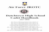 Air Force JROTC - Henry County School District · Air Force JROTC Dutchtown High School Cadet Handbook 2017-2018 Air Force Distinguished Unit 2016-17 Air Force Distinguished Unit