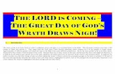 THE LORD IS COMING THE GREAT D GOD S W D N · THE LORD IS COMING – THE GREAT DAY OF GOD’S WRATH DRAWS NIGH! I. Introduction . The return of the Lord Jesus Christ to earth in judgment,