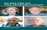 En bok för dig med demenssjukdom · Det här är en bok för dig som nyligen fått en demenssjukdom. Det finns mycket du kan göra för att påverka ditt liv och denna bok vill vara
