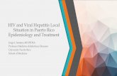 HIV and Viral Hepatitis Local Situation in Puerto Rico Epidemiology …regist2.virology-education.com/presentations/2019/PuertoRico/08... · Situation in Puerto Rico Epidemiology