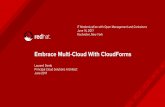 Embrace Multi-Cloud With CloudForms - Laurent Dombblog.domb.net/wp-content/uploads/Embrace-Multi-Cloud... · 2017-06-14 · Embrace Multi-Cloud With CloudForms Laurent Domb Principal