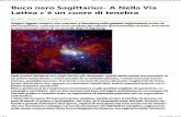 Buco nero Sagittarius- A Nella Via Lattea c’è un cuore di tenebra › giornali › Buco nero Sagittarius.… · Da allora lo studio dei buchi neri e la caccia a tutti i possibili