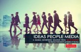 IDEAS PEOPLE MEDIA - Economist Group · INTRODUCING IDEAS PEOPLE MEDIA Ideas People Media [IPM] is a select alliance of 80+ premium digital publishers that, every month, combine their