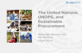 The United Nations, UNOPS, and Sustainable …...11 UNOPS mission is to expand the capacity of the United Nations system and its partners to implement peacebuilding, humanitarian and