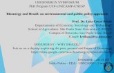 Bioenergy and Brazil: an environmental and public policy … · 2017-12-19 · I BIOENERGY SYMPOSIUM PhD Program USP-UNICAMP-UNESP Bioenergy and Brazil: an environmental and public