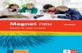 Magnet neu - derdieDaF · 2015-06-23 · Dein Portfolio Was es ist … Vor dir liegt dein Magnet Portfolio. Es orientiert sich an einem offiziellen Dokument des Europa-rates, dem