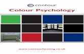 Colour Psychology - Contour · Colour psychology examines the impact of hues on human behaviour and well-being. It’s a well-understood fact that certain colours have particular