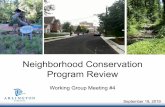 Neighborhood Conservation Program Review › wp-content › uploads › ... · 2019-09-27 · • Civic Association Approval. Notes / Risk Factors • Level of community involvement