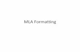 MLA Formatting - Hortonville Area School District Formatting.pdf · MLA=Modern Language Association One of the tasks of this association is to publish formatting guidelines. This