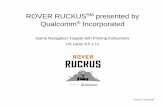 ROVER RUCKUSSM presented by Incorporated › sites › default › files › uploads › resourc… · Qualcomm® Incorporated Game Navigation Targets with Printing Instructions US