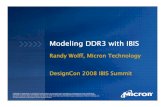 Modeling DDR3 with IBIS · DDR3 Requirements • Clock speeds of 400-800(+) MHz, Data rates of 800-1600(+) Mb/s • Improvements to model accuracy needed Include accurate package
