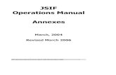 JSIF Operations Manual Annexes Operations Manual (Annexes).pdfJSIF Operations Manual Annexes, March, 2004 (Revised March 2006) 3 Annex 40 Final Completion Report 114 Annex 41 MOU between